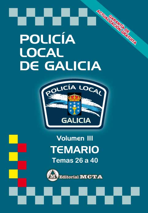 Policía Local de Galicia Volumen III. 84-8219-614-6